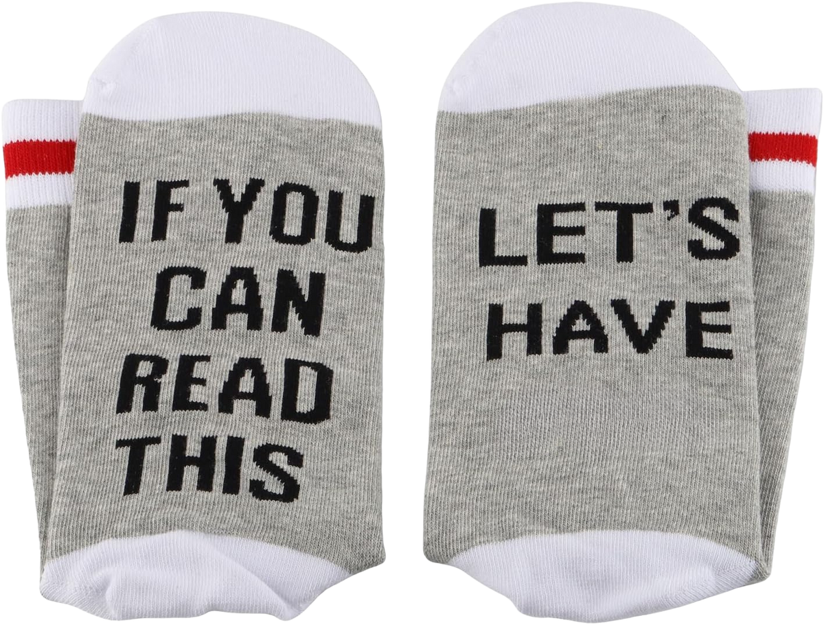 "If You Can Read This, Let's Have " Socks